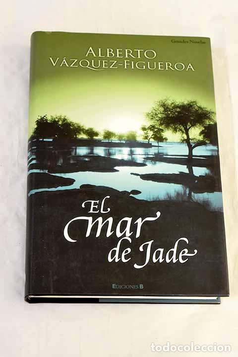 books: El mar de jade: V&aacute;zquez-Figueroa, Alberto.- V&aacute;zquez-Figueroa, Alberto