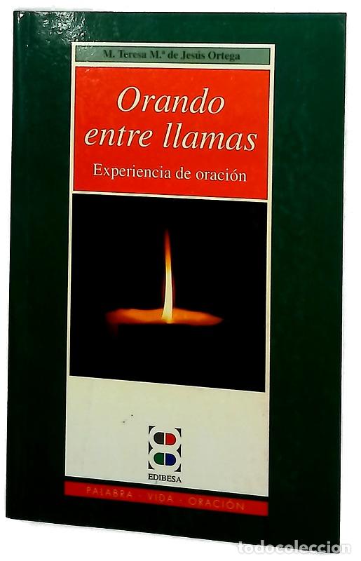books: Orando entre llamas experiencia de oraci&oacute;n