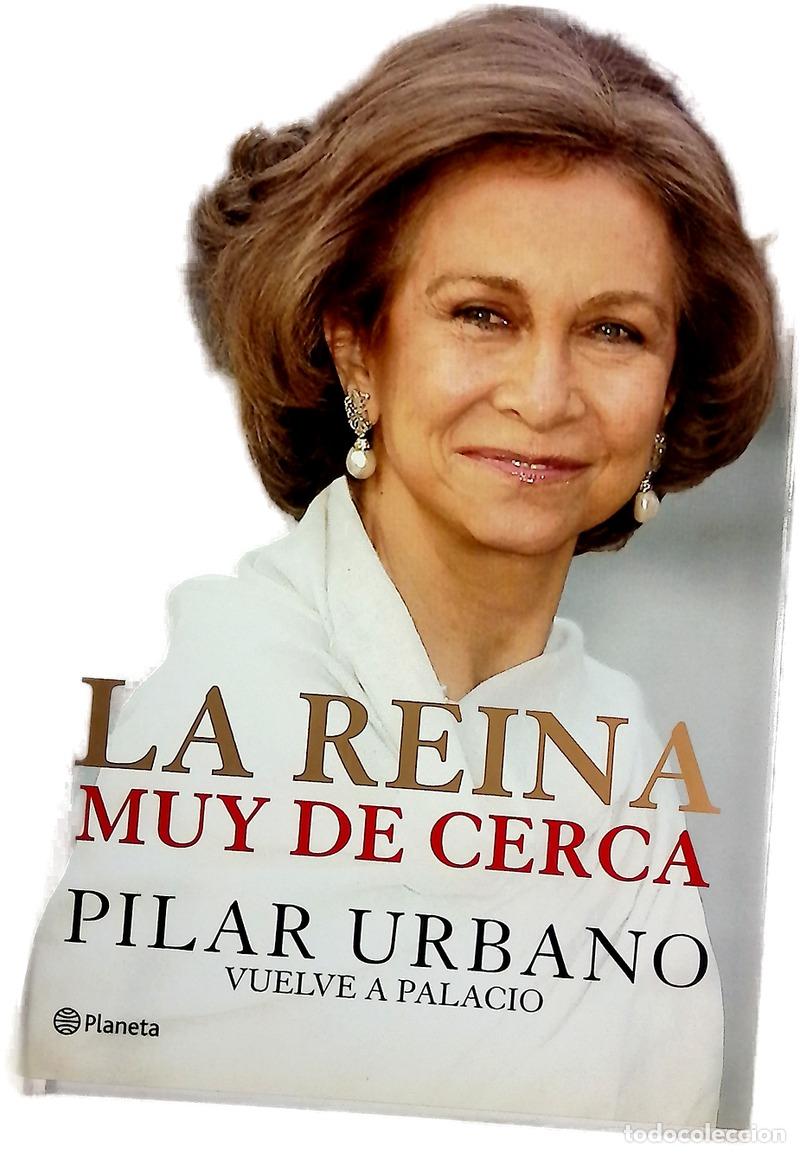 books: La reina muy de cerca - Urbano, Pilar