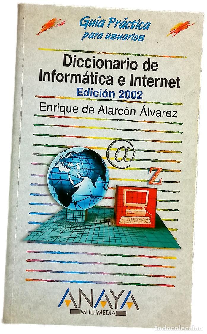 Libros: Diccionario de inform&aacute;tica e Internet edici&oacute;n 2002