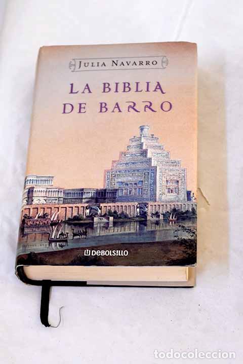 Libros: La biblia de barro: Navarro, Julia.- Navarro, Julia
