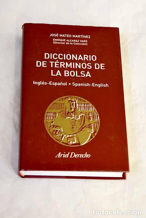 B&uuml;cher: Diccionario de t&eacute;rminos de la bolsa: ingl&eacute;s-espa&ntilde;ol, Spanish-English.- Mateo Mart&iacute;nez, Jos&eacute;