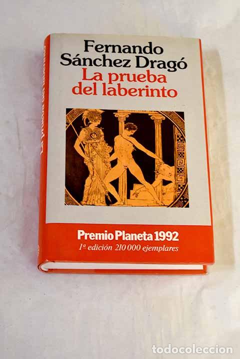 B&uuml;cher: La prueba del laberinto.- S&aacute;nchez Drag&oacute;, Fernando