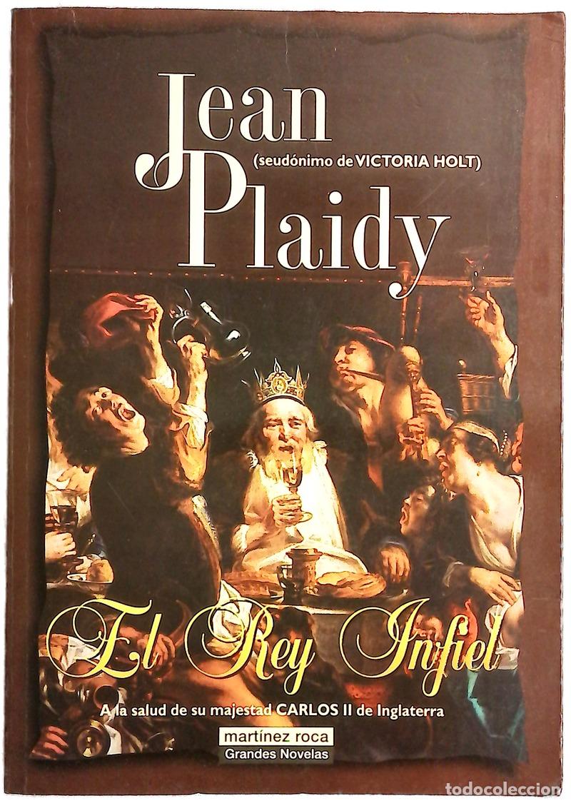 Libros: El rey infiel - Plaidy, Jean