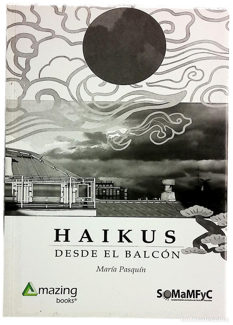 Libros: Haikus desde el balc&oacute;n - &Aacute;lvarez Pasqu&iacute;n, Mar&iacute;a Jos&eacute;