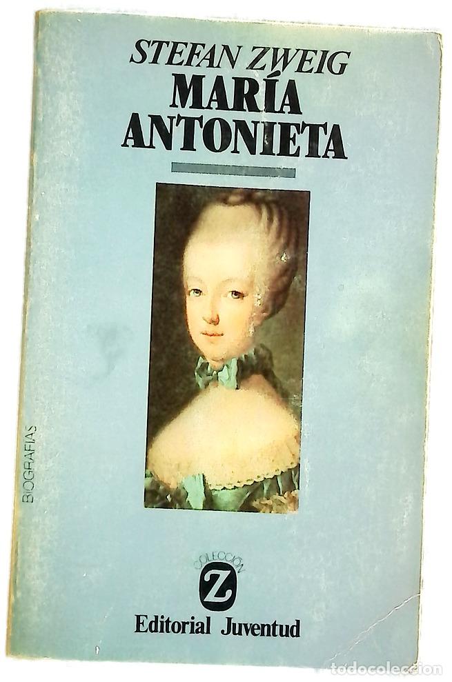 B&uuml;cher: Mar&iacute;a Antonieta - Zweig, Stefan