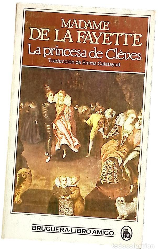 books: La princesa de Cl&egrave;ves - La Fayette, Marie-Madeleine Pioche de La Vergne; Calatayud, Emma