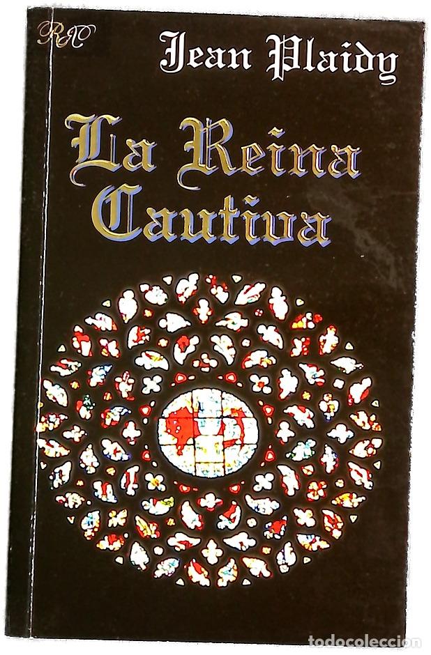 Libros: La Reina Cautiva - Eleanor Burford