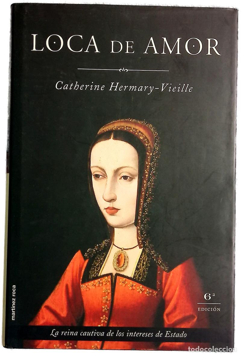Libros: Loca de amor - Hermary-Vieille, Catherine