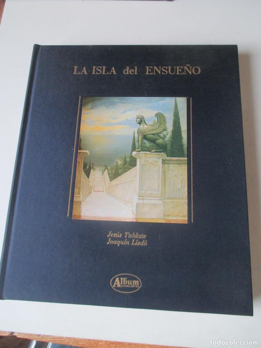 Livros em segunda m&atilde;o: JES&Uacute;S TABLATE, JOAQU&Iacute;N LLED&Oacute; La isla del Ensue&ntilde;o (1&ordf; edici&oacute;n de lujo) W41709