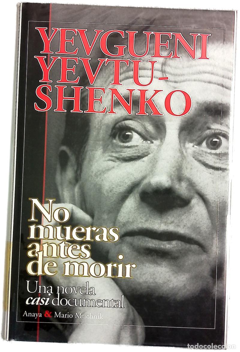 Libri di seconda mano: No mueras antes de morir una novela casi documental