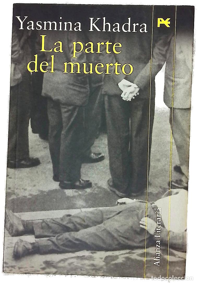 Livres: La parte del muerto - Khadra, Yasmina