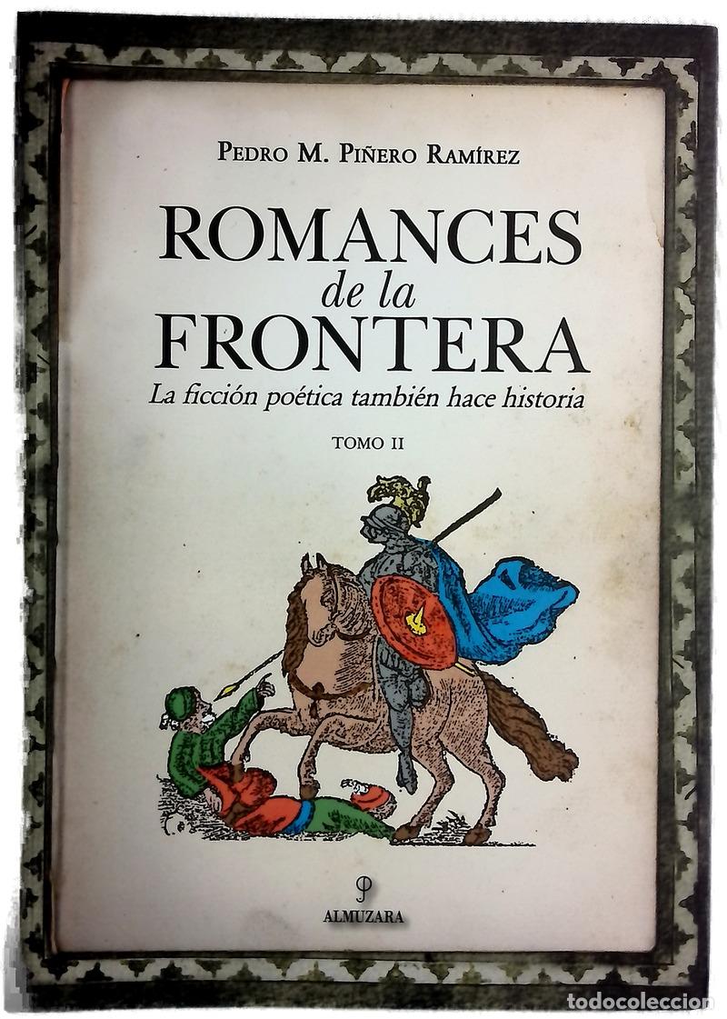 Libros: Romances de la frontera : la ficci&oacute;n po&eacute;tica tambi&eacute;n hace historia