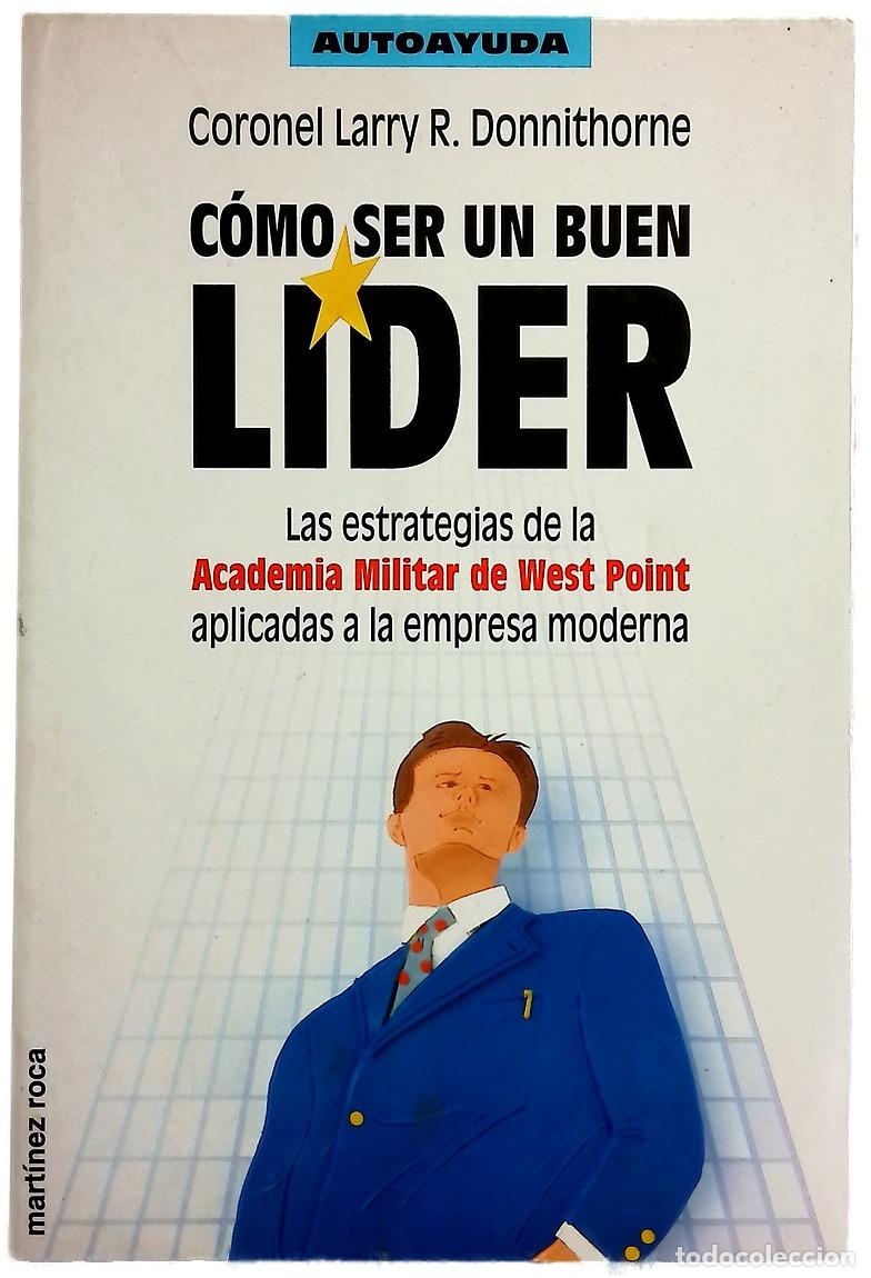 Libros: C&oacute;mo ser un buen l&iacute;der - Donnithorne, Larry R