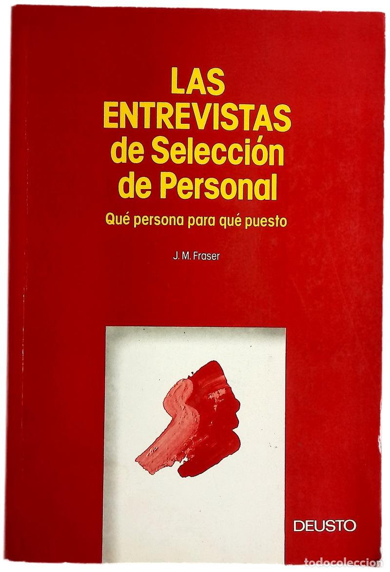 Libros: Las entrevistas de selecci&oacute;n de personal qu&eacute; persona para qu&eacute; puesto