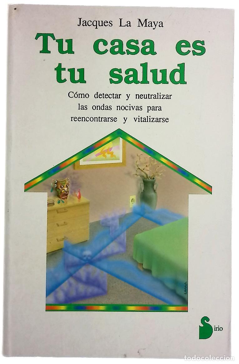 Libros: Tu casa es tu salud - La Maya, Jacques