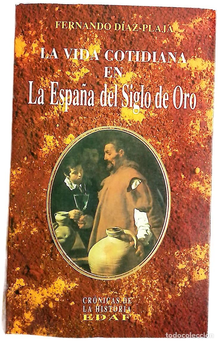 Libros: La vida cotidiana en la Espa&ntilde;a del siglo de oro