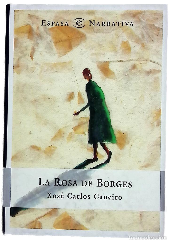 Livros em segunda m&atilde;o: La rosa de Borges - Caneiro, Xos&eacute; Carlos