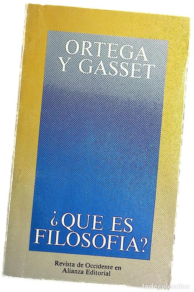 Libros: &iquest;Qu&eacute; es filosof&iacute;a? - Ortega y Gasset, Jos&eacute;