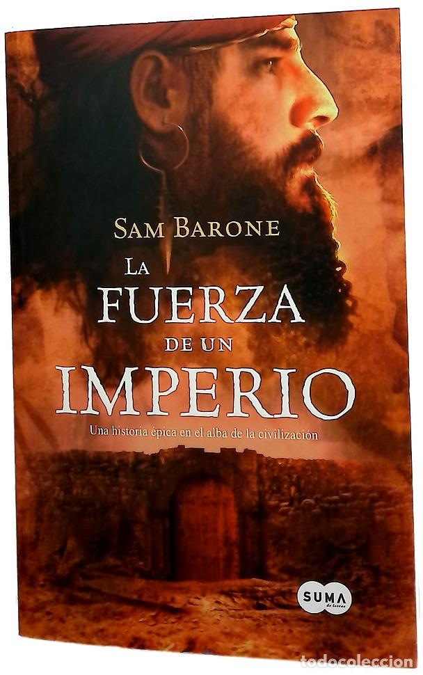 Libros: La fuerza de un imperio - Barone, Sam; Schroeder, Carlos
