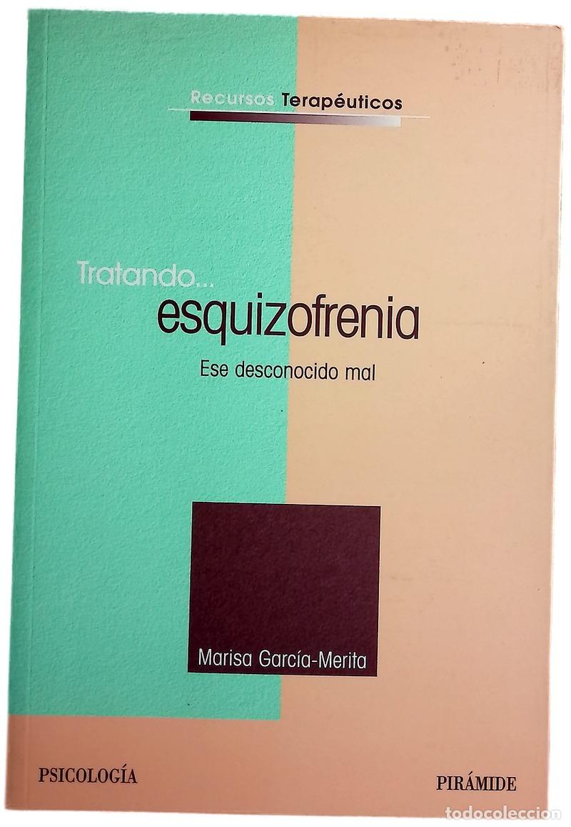 Libros: Tratando.. esquizofrenia ese desconocido mal