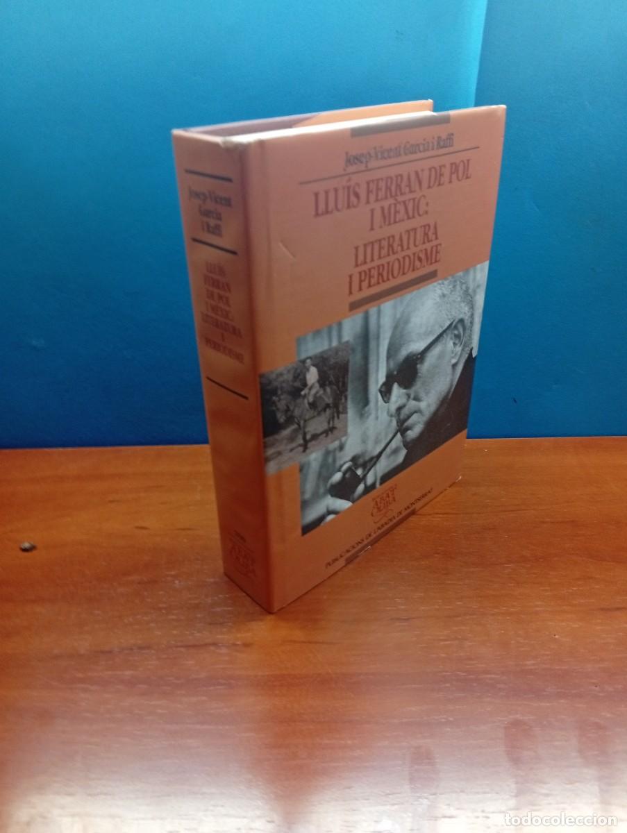 Libri di seconda mano: LLUIS FERRAN DE POL I MEXIC: LITERATURA I PERIODISME.-JOSEP-VICENT GARCIA I RAFFI