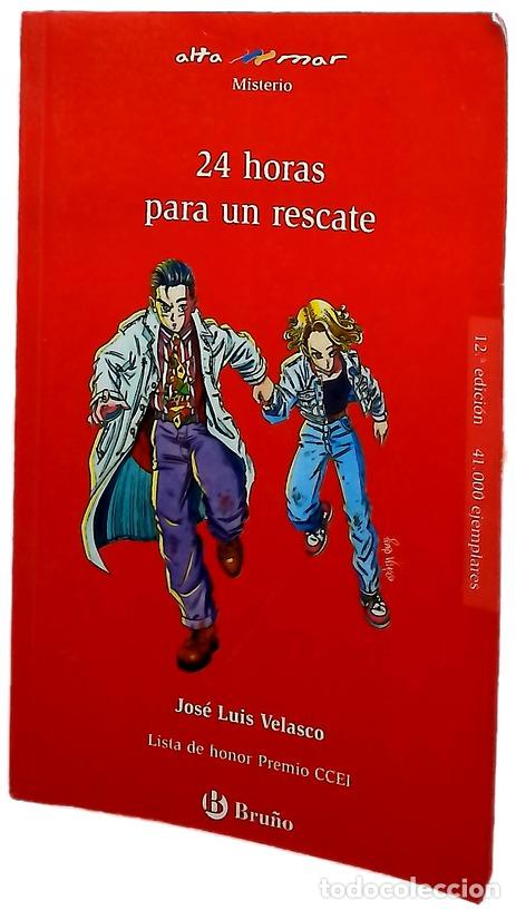 Libros: 24 horas para un rescate - Velasco, Jos&eacute; Luis