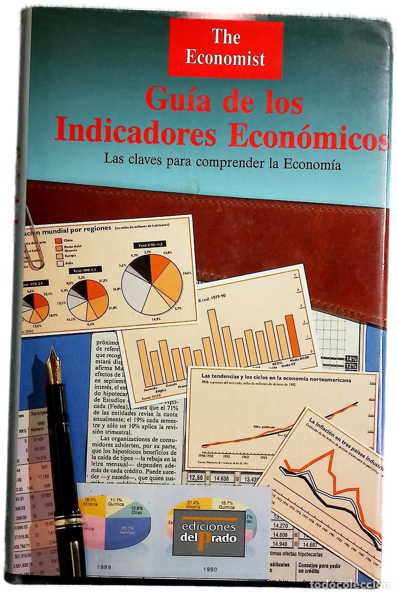 Libros: Gu&iacute;a de los indicadores econ&oacute;micos las claves para comprender la econom&iacute;a