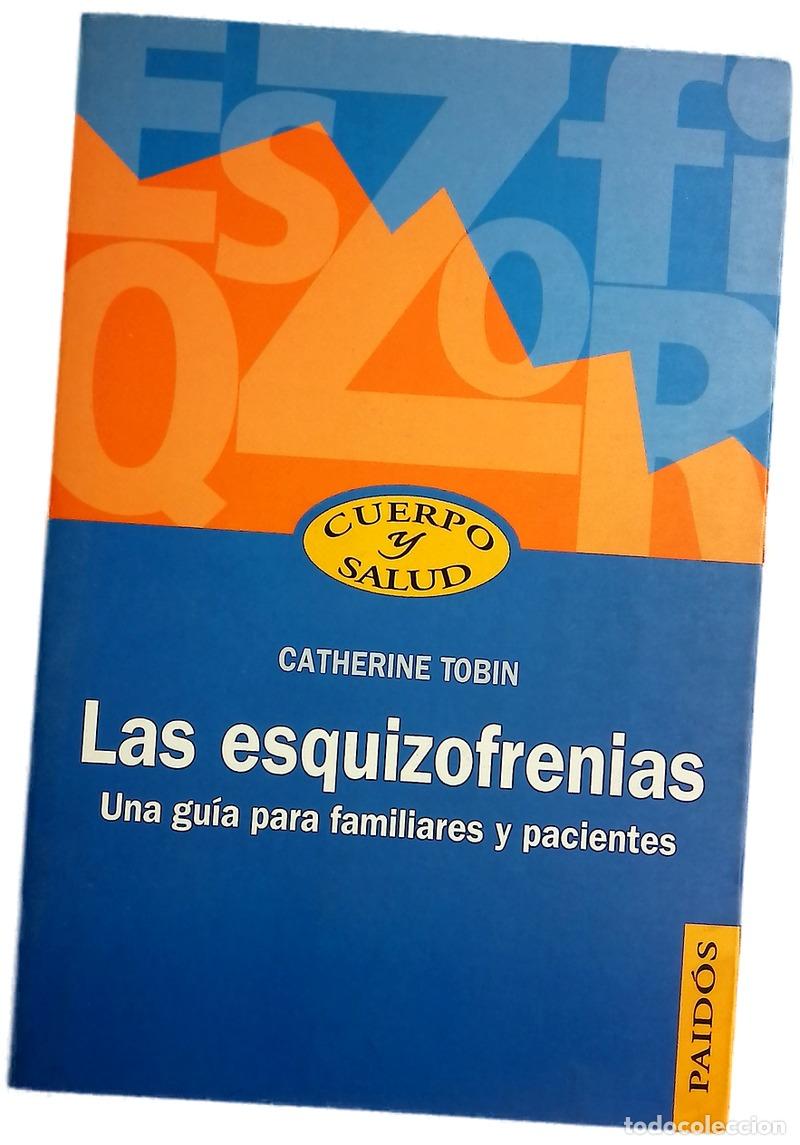 Libros: Las esquizofrenias una gu&iacute;a para familiares y pacientes