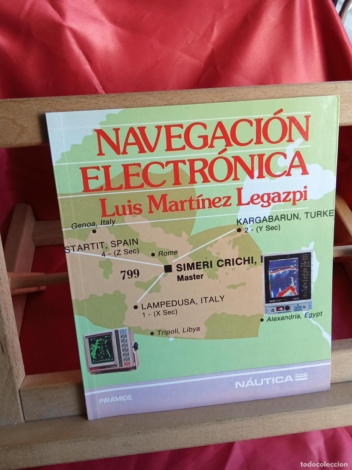 Libros: Navegaci&oacute;n electr&oacute;nica. Luis Mart&iacute;nez Legazpi Q.1026