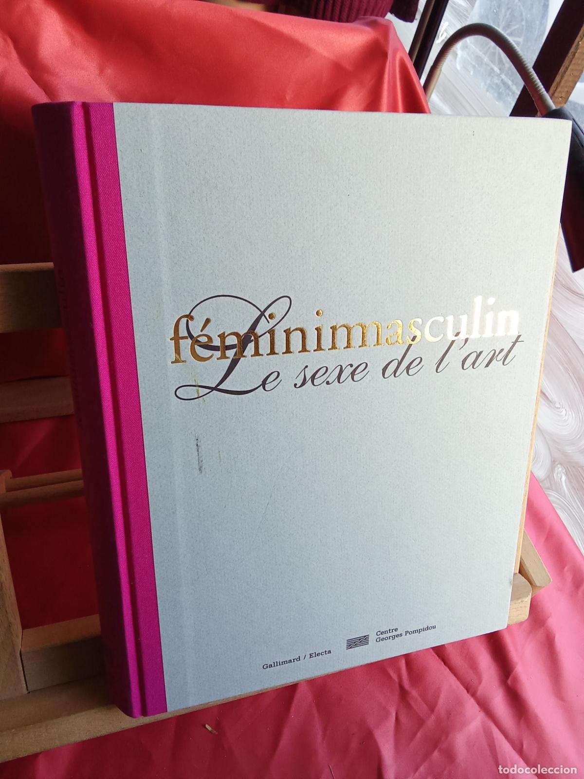 Libri di seconda mano: F&eacute;minimasculin, le sexe de l'art Q.1038 franc&eacute;s