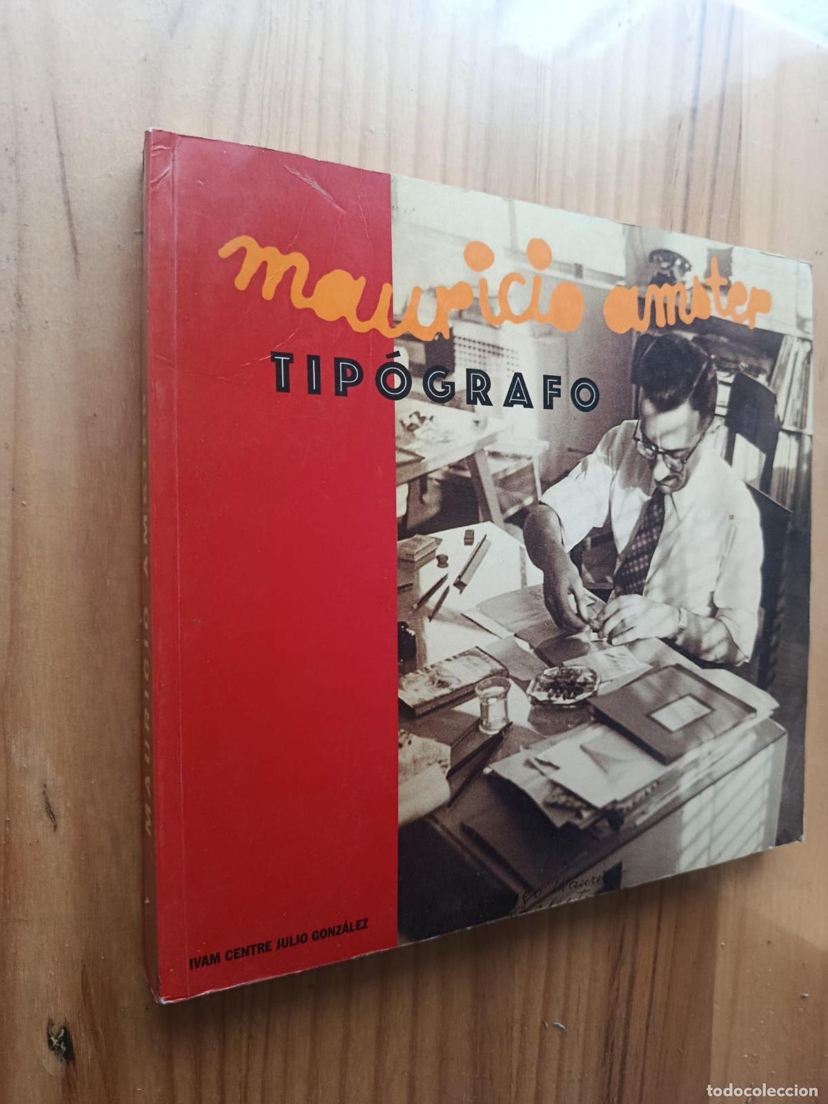 Libros: MAURICIO AMSTER TIP&Oacute;GRAFO (IVAM 1997) - VVAA