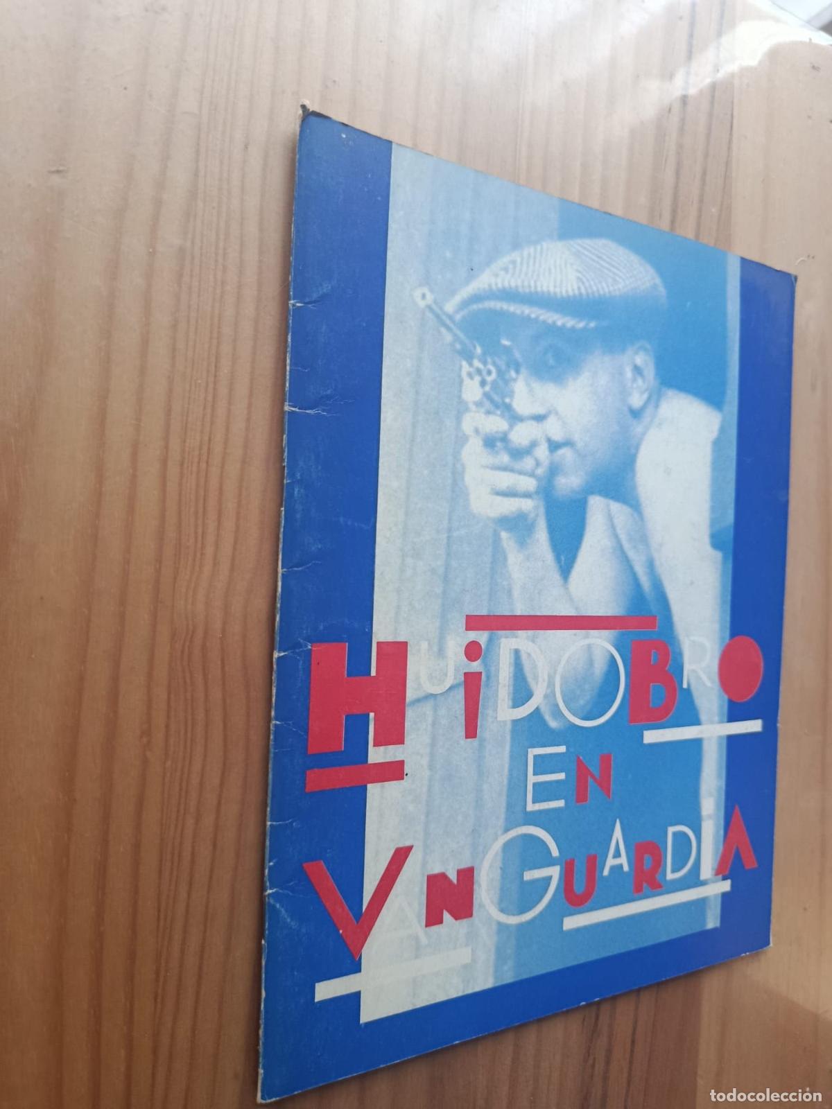 Libros: Huidobro en Vanguardia. Cat&aacute;logo exposici&oacute;n Valencia 1987 - VVAA