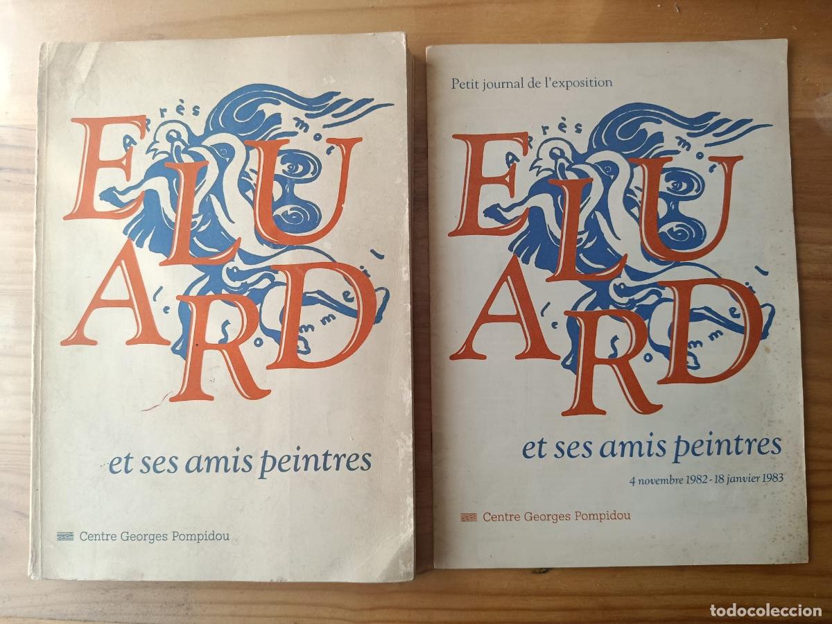 Libros: Paul Eluard et ses amis peintres. 1895-1952. 4 november 1982 - 17 janvier 1983. French Edition. - C