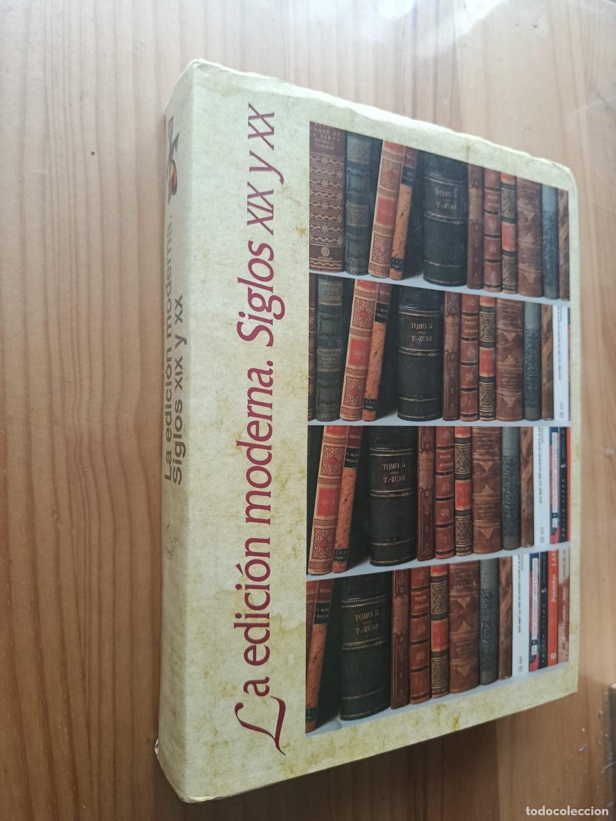 Libros: Historia ilustrada del libro espa&ntilde;ol La edici&oacute;n moderna, siglos XIX y XX - Hip&oacute;lito Escolar Sobrino