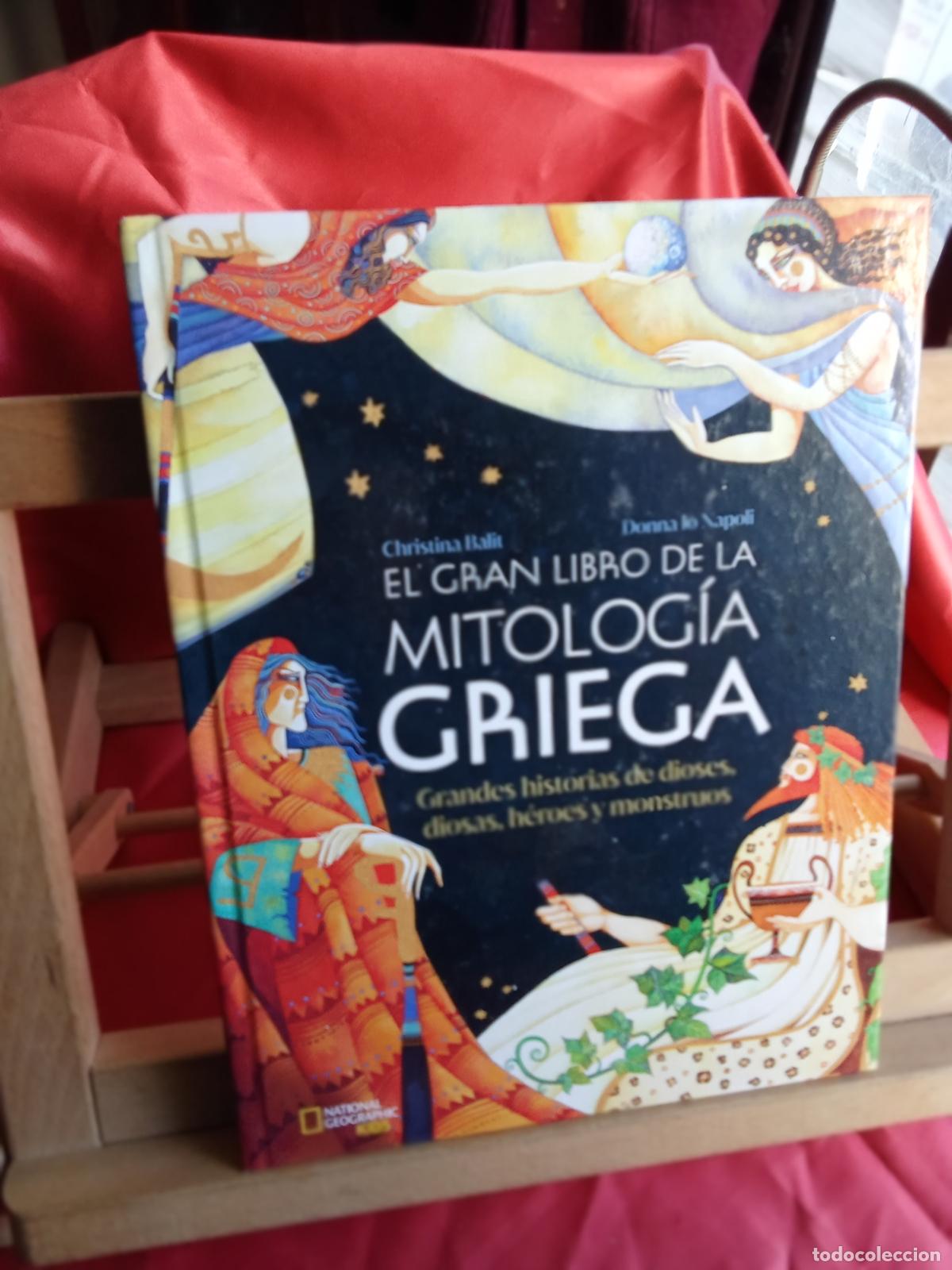 Libros: El gran libro de la mitolog&iacute;a Griega. Christina Balit y Donna lo Napoli Q.1045