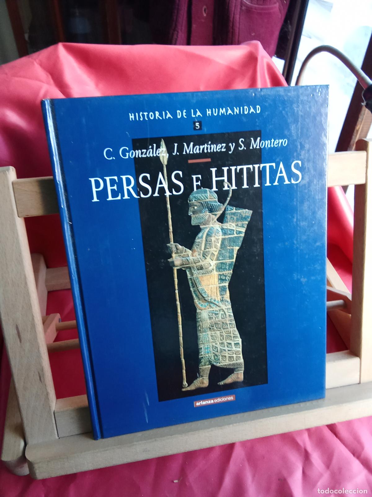 Libros: Persas e hititas. C. Gonz&aacute;lez J. Mart&iacute;nez y S. Montero Q.1051