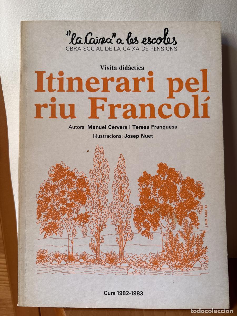 books: Itinerari pel riu Francol&iacute; - Manel Cervera I TERESA fRANQUESA TDK749P