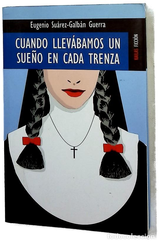 books: Cuando llev&aacute;bamos un sue&ntilde;o en cada trenza