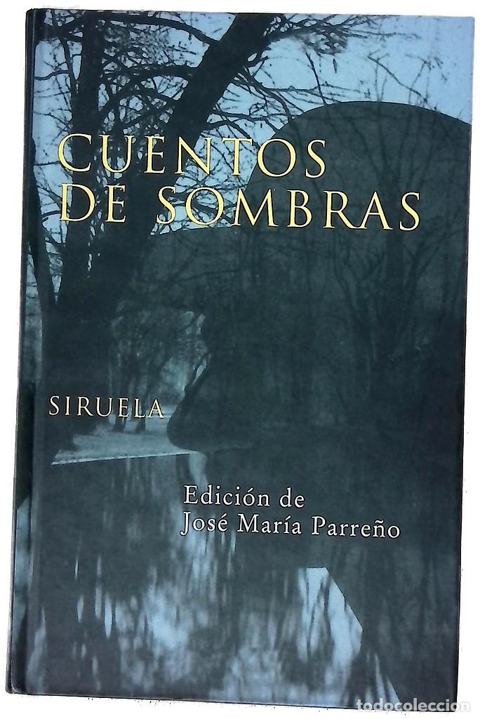 books: Cuentos de sombras - Parre&ntilde;o, Jos&eacute; Mar&iacute;a; Cuenca, Luis Alberto de