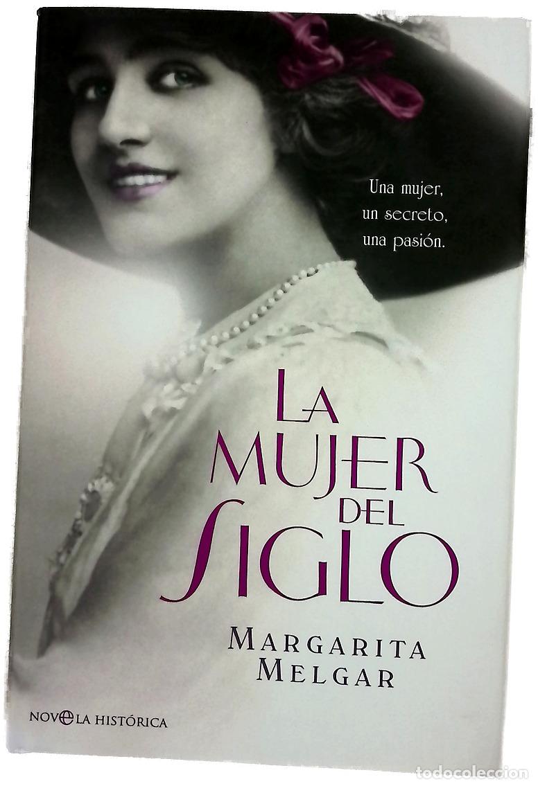 Libros: La mujer del siglo - Melgar, Margarita