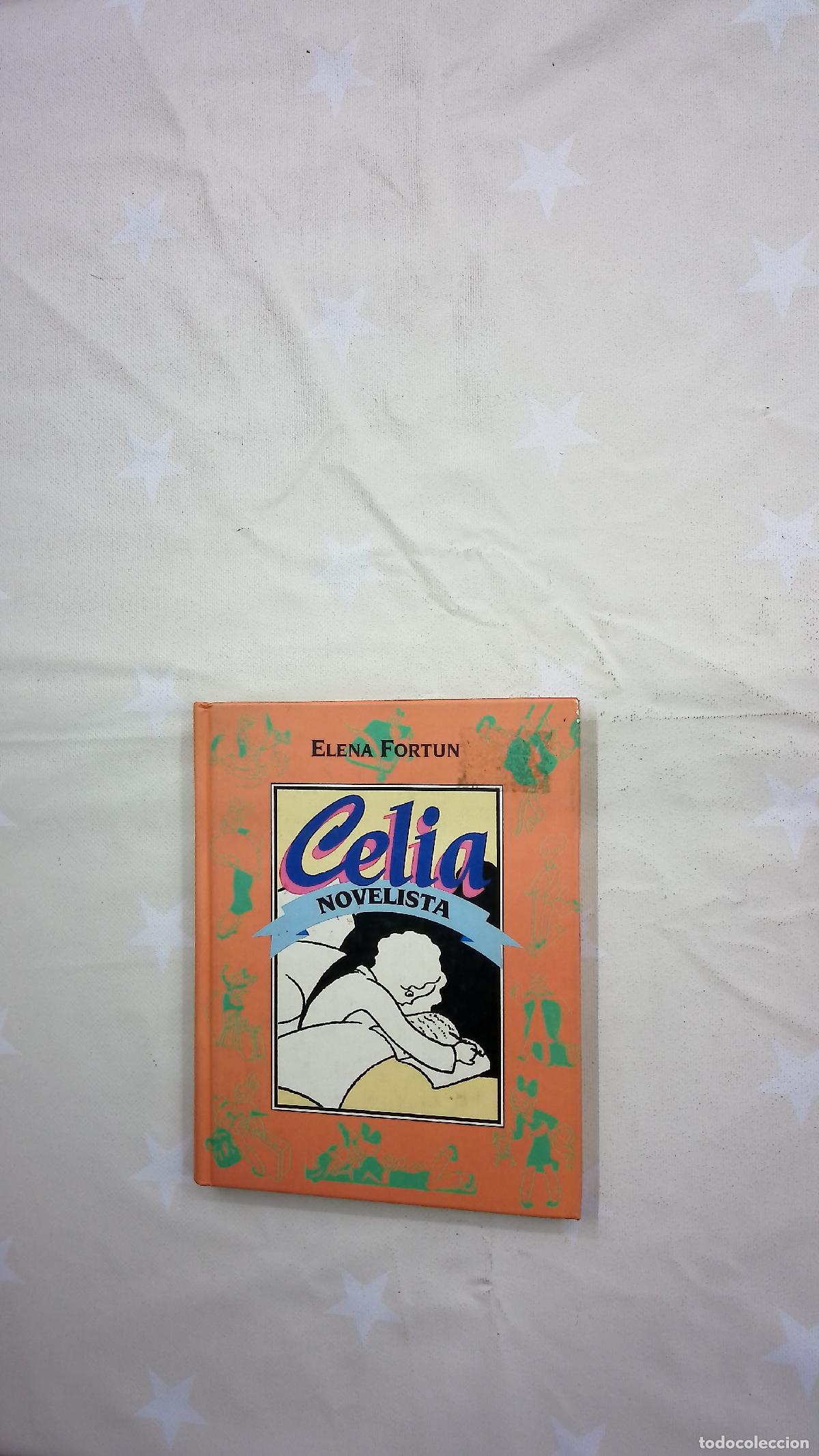 Libros: Celia novelista - Fort&uacute;n, Elena; Molina Gallent