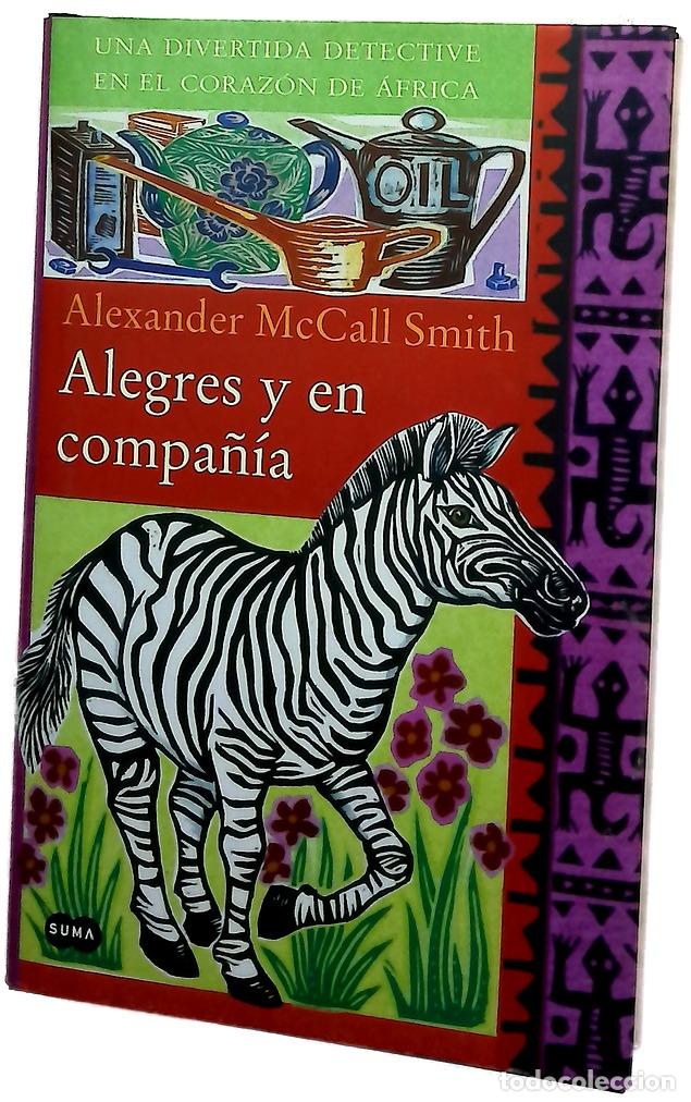 Libros: Alegres y en compa&ntilde;&iacute;a - McCall Smith, Alexander