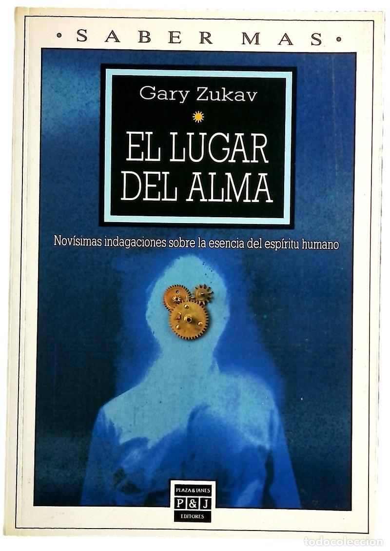 Libros: El lugar del alma - Zukav, Gary; Hierro, Ignacio