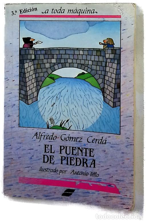 Libros: El puente de piedra - G&oacute;mez Cerd&aacute;, Alfredo; Tello, Antonio