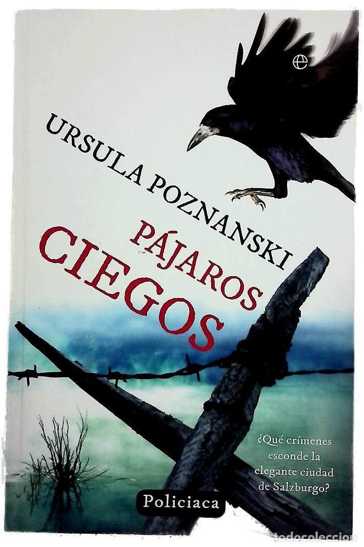 Libros: P&aacute;jaros ciegos - Poznanski, Ursula; Andr&eacute;s, Susana