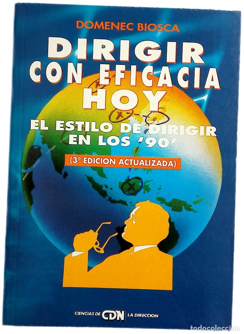 Livres: Dirigir con eficacia hoy el estilo de dirigir de los 90