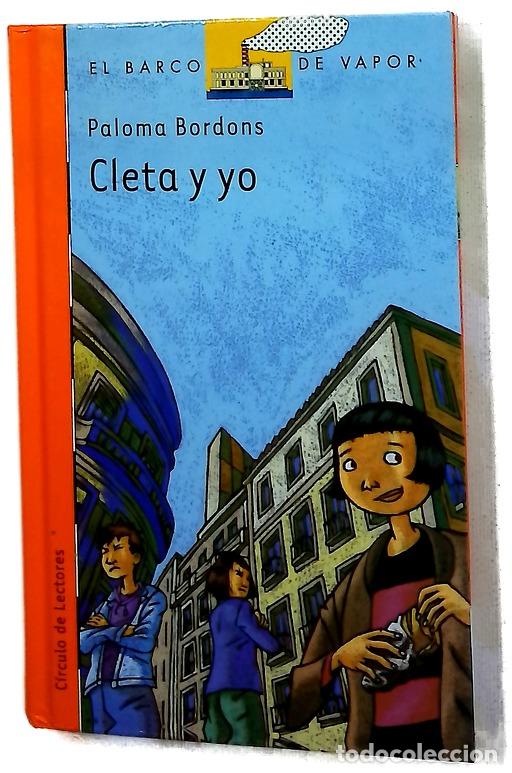 B&uuml;cher: Cleta y yo - Bordons, Paloma; Izquierdo, Gonzalo