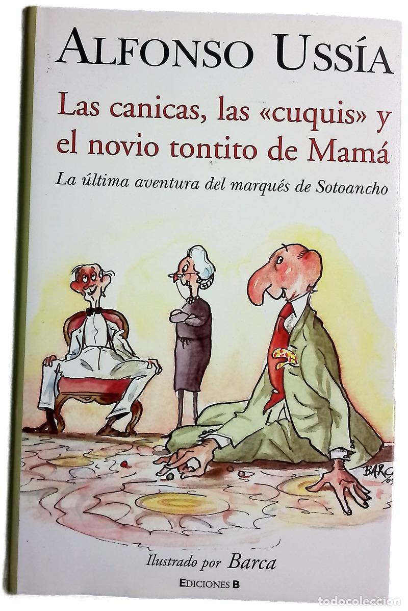 B&uuml;cher: Las canicas, las cuquis y el novio tontito de mam&aacute;