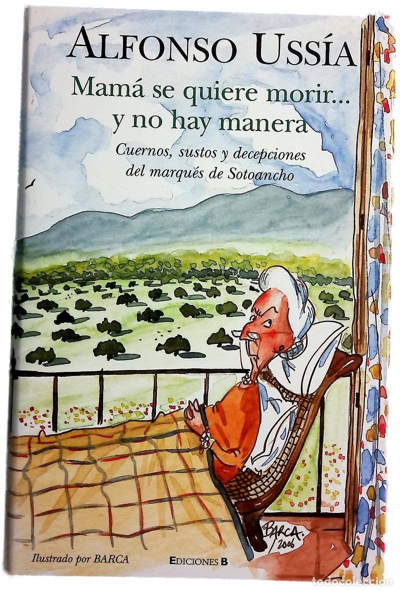 B&uuml;cher: Mam&aacute; se quiere morir-- y no hay manera